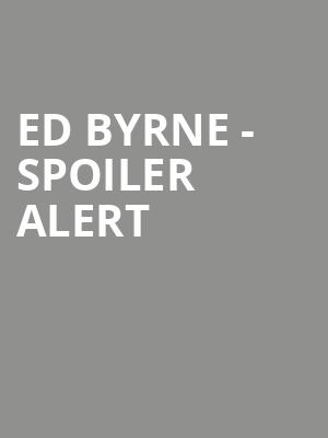 Ed Byrne - Spoiler Alert at Richmond Theatre